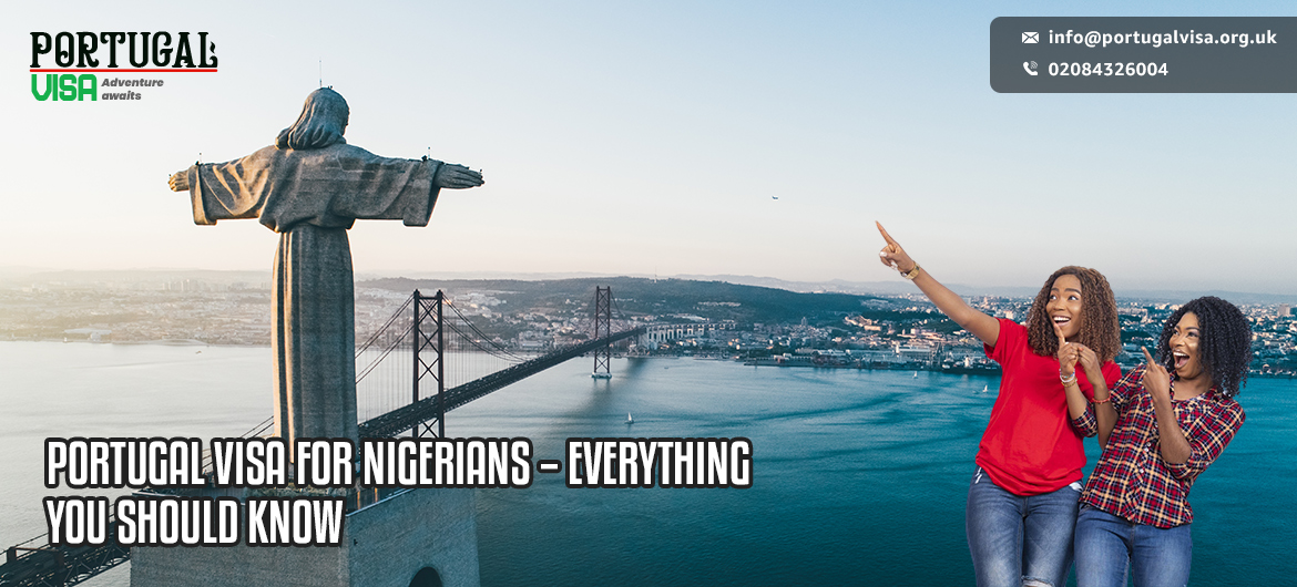 Portugal Visa for Nigerians – Everything You Should Know