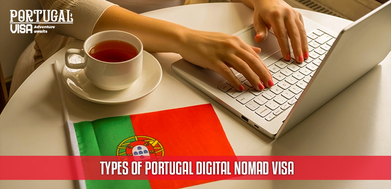 Types of Portugal Digital Nomad Visa