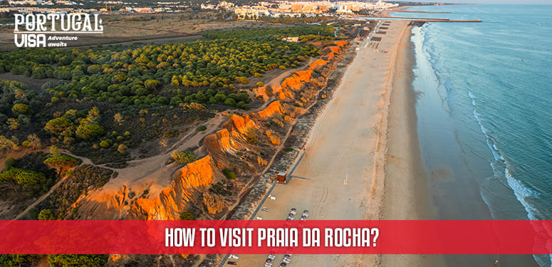 How To Visit Praia Da Rocha?