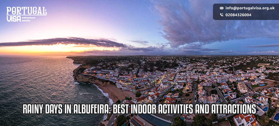 Rainy Days in Albufeira Best Indoor Activities and Attractions