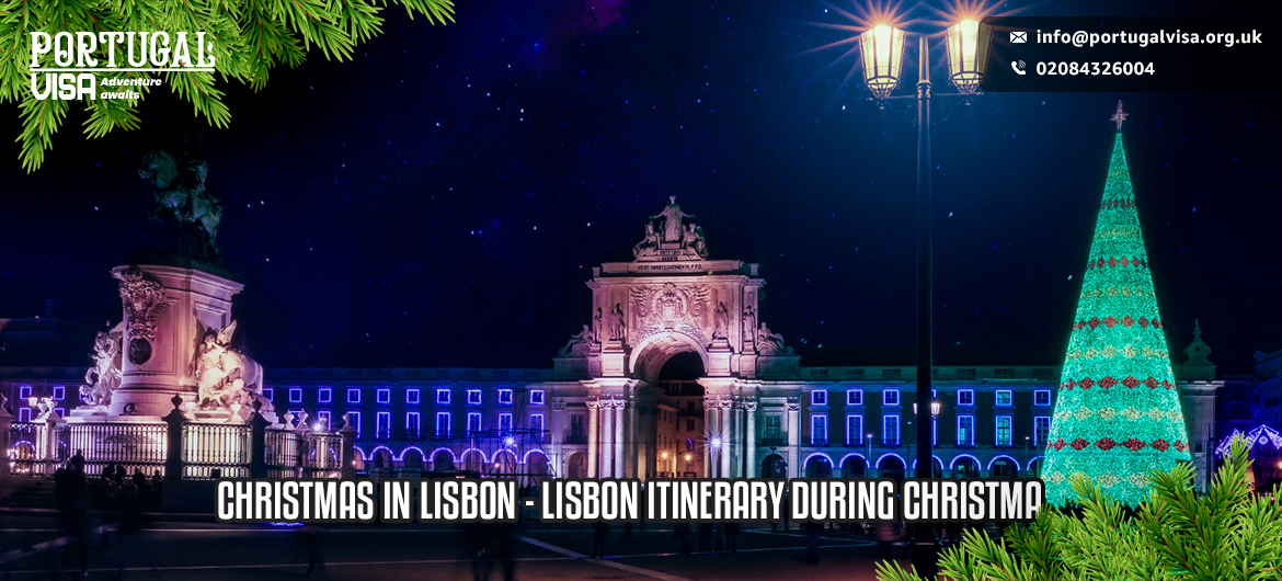 Christmas in Lisbon - Lisbon itinerary during Christmas