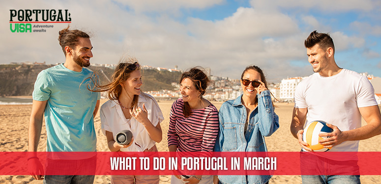 What to do in Portugal in March