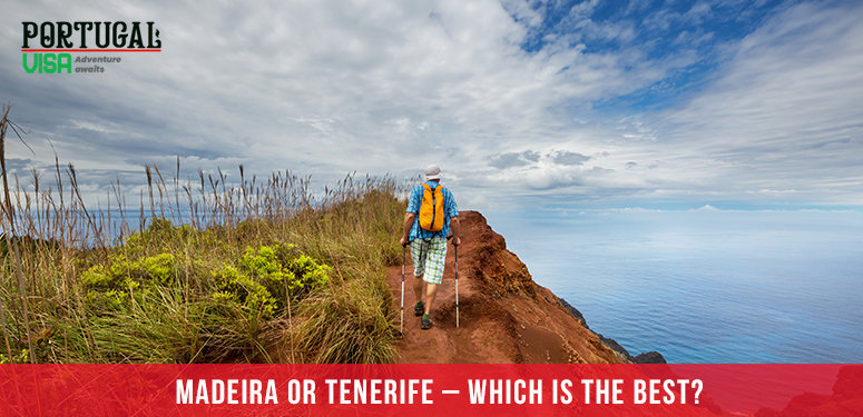 Madeira or Tenerife – Which is the Best